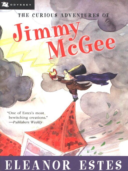 Title details for The Curious Adventures of Jimmy Mcgee by Eleanor Estes - Available